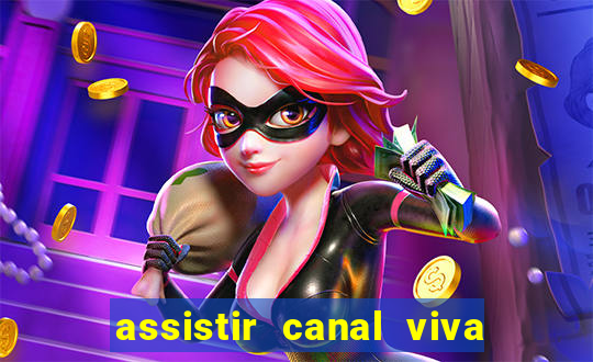 assistir canal viva online gratis