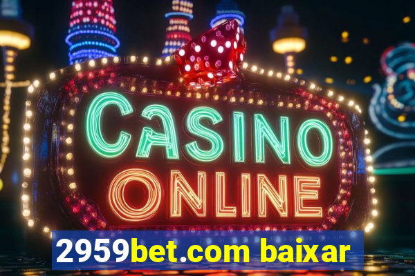 2959bet.com baixar