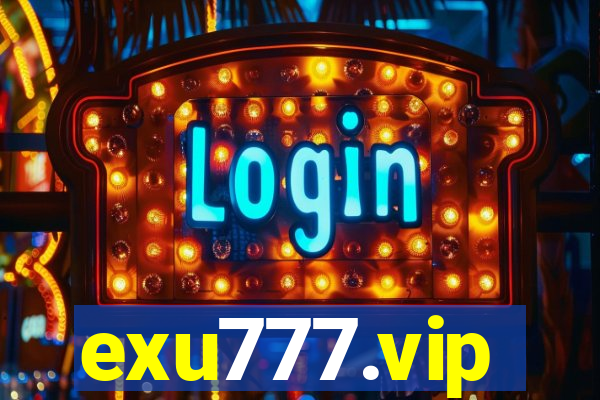 exu777.vip