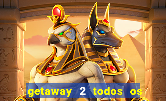 getaway 2 todos os carros 2024