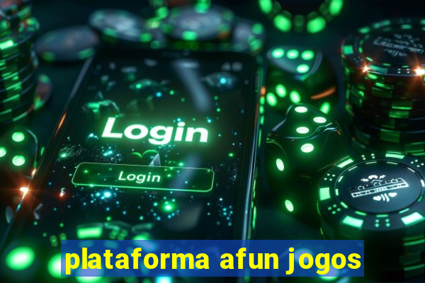 plataforma afun jogos