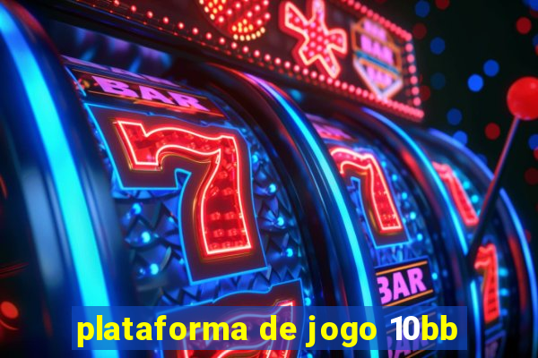 plataforma de jogo 10bb