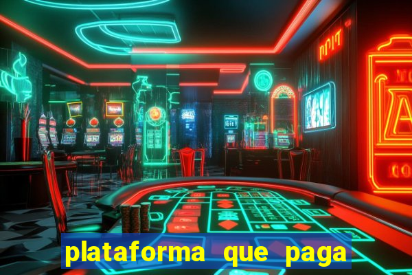 plataforma que paga fortune tiger