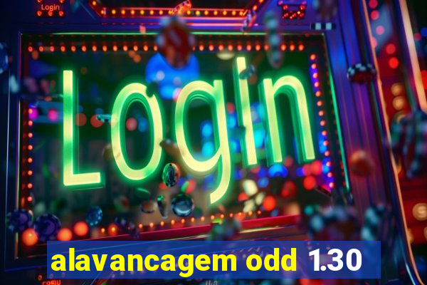 alavancagem odd 1.30