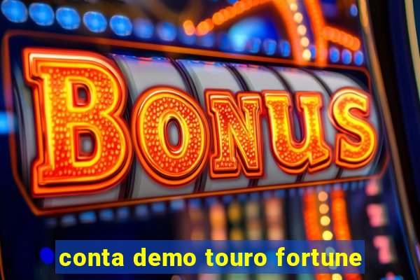 conta demo touro fortune