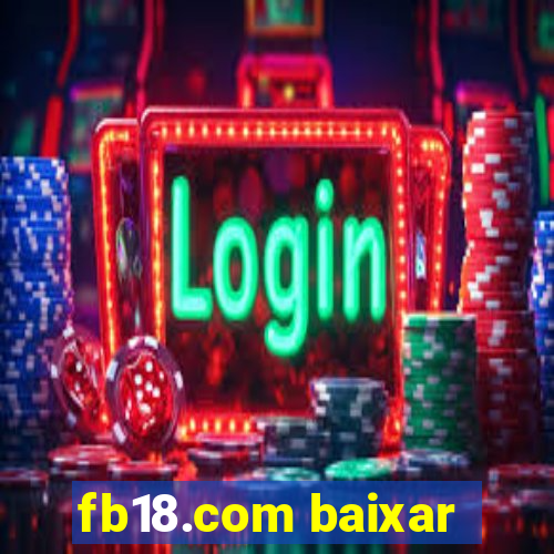 fb18.com baixar