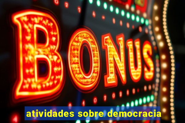 atividades sobre democracia