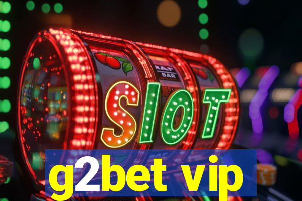 g2bet vip