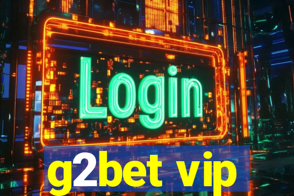 g2bet vip