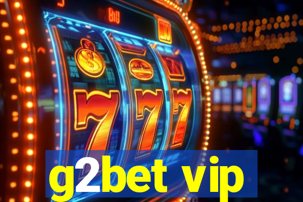 g2bet vip