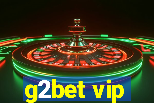 g2bet vip