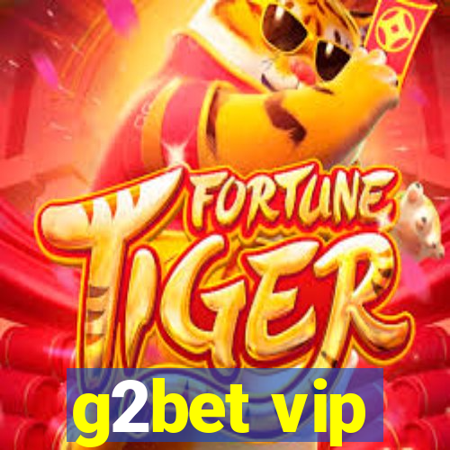 g2bet vip