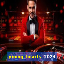 young hearts 2024 assistir online grátis