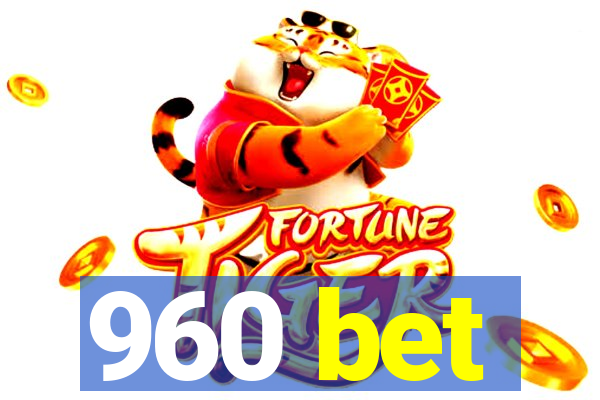 960 bet