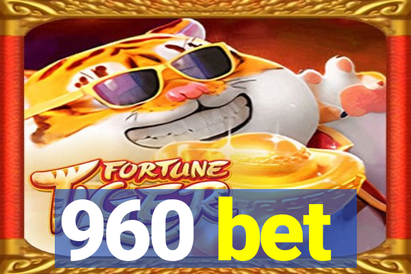 960 bet