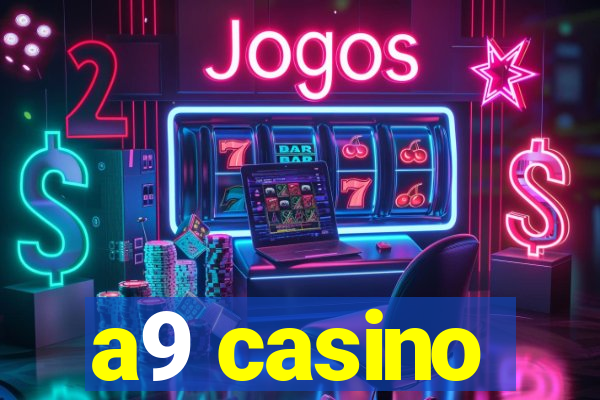 a9 casino