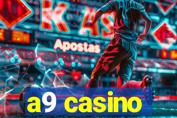 a9 casino