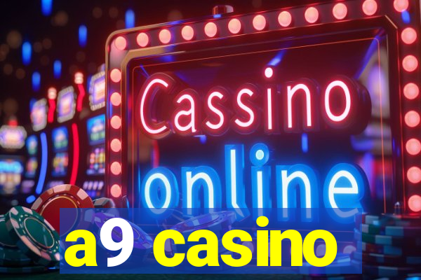 a9 casino