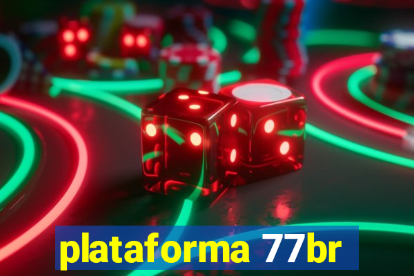 plataforma 77br