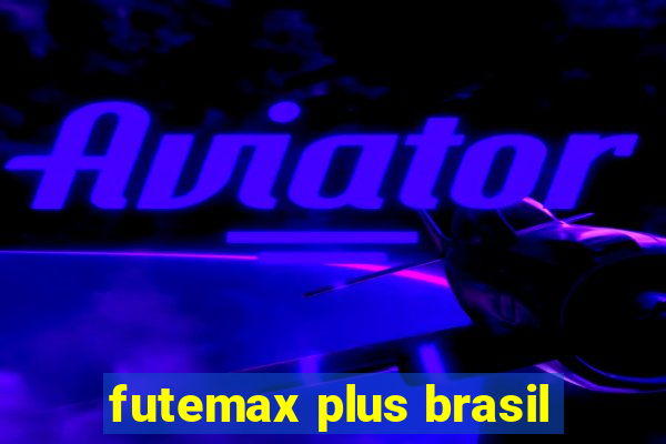 futemax plus brasil