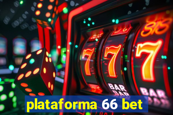 plataforma 66 bet