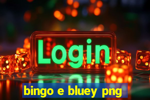 bingo e bluey png