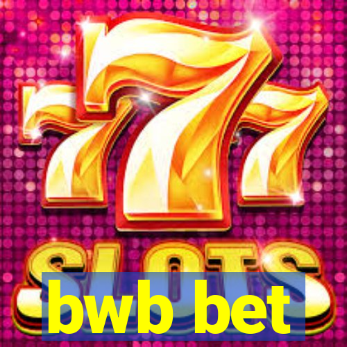 bwb bet