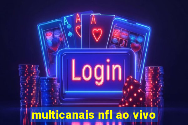 multicanais nfl ao vivo