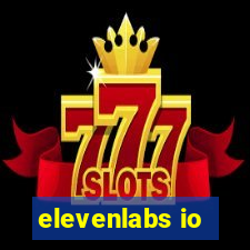 elevenlabs io