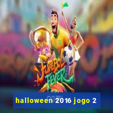 halloween 2016 jogo 2