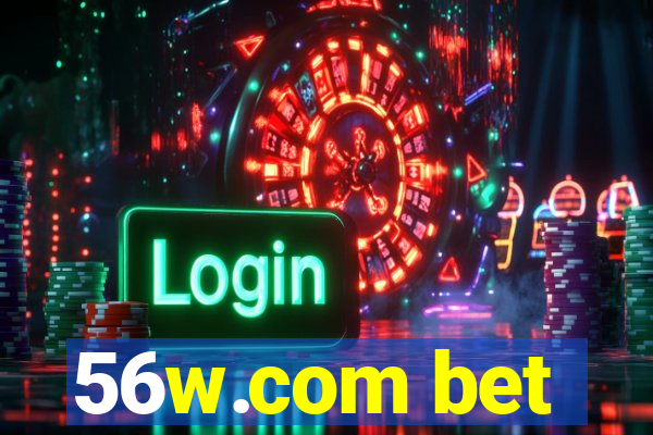 56w.com bet