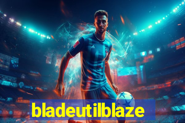 bladeutilblaze