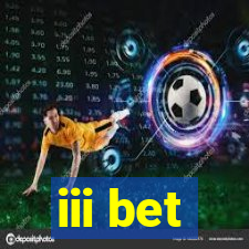 iii bet