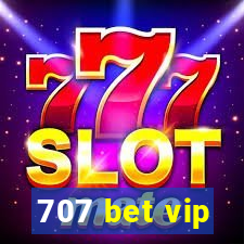 707 bet vip