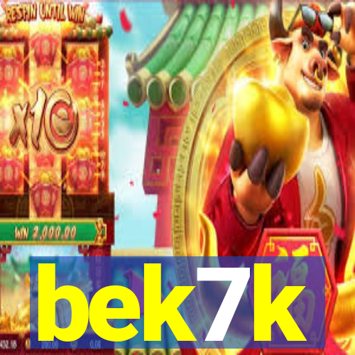 bek7k