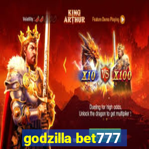 godzilla bet777