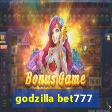 godzilla bet777