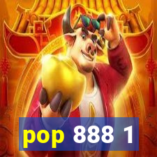 pop 888 1