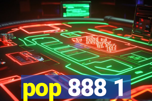 pop 888 1