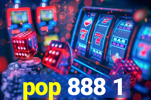 pop 888 1