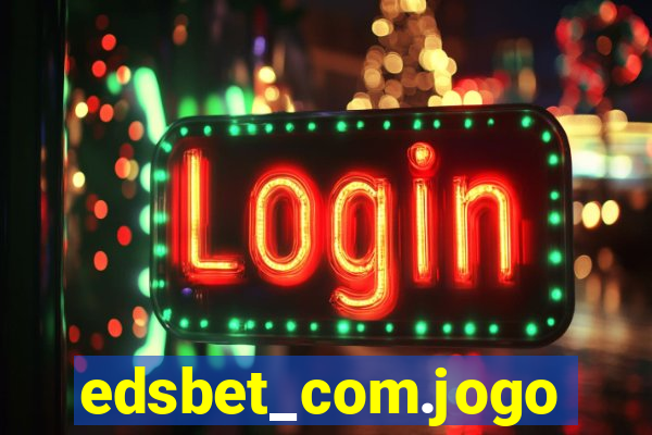 edsbet_com.jogos.app