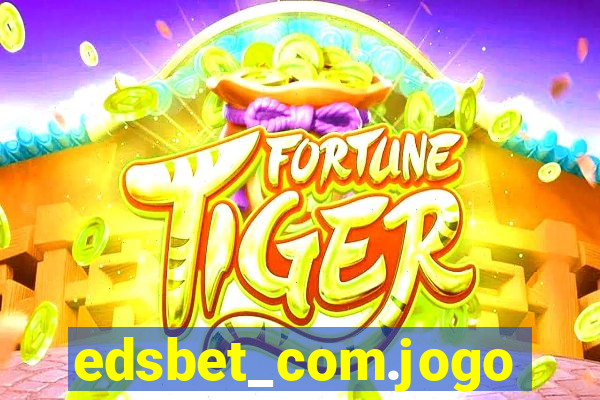 edsbet_com.jogos.app