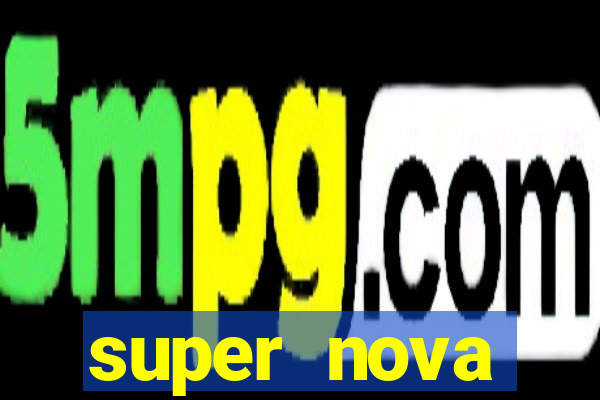 super nova itabirito itabirito portal supernova.com.br