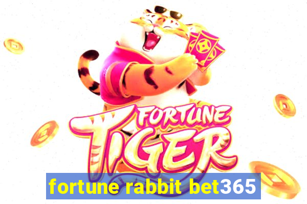 fortune rabbit bet365