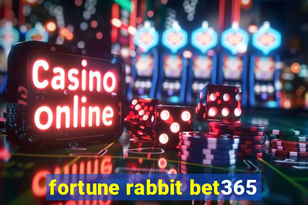 fortune rabbit bet365