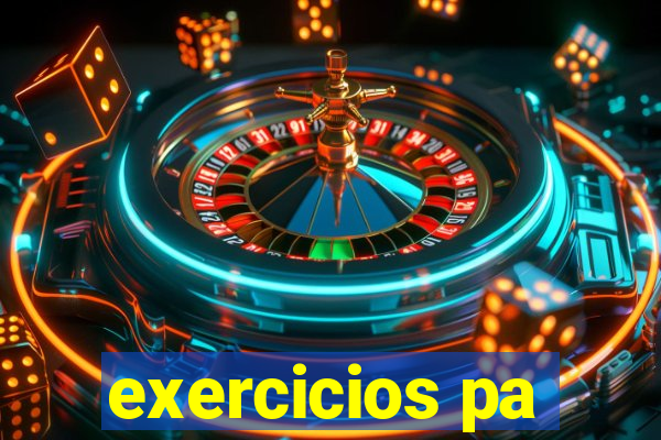 exercicios pa