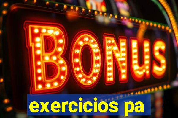 exercicios pa