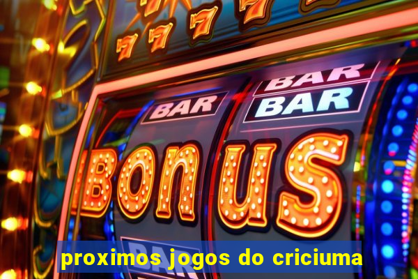 proximos jogos do criciuma