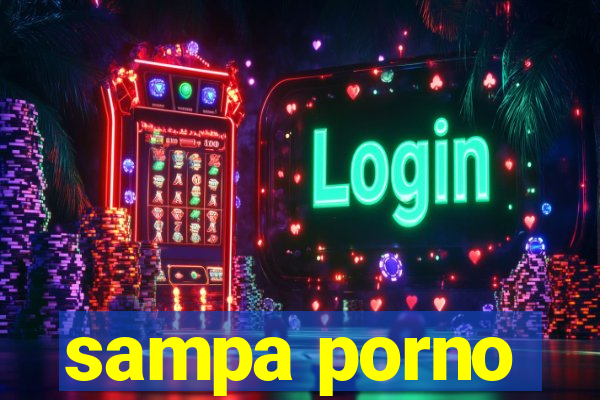 sampa porno