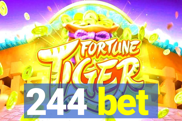 244 bet